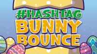 Hashtag Bunny Bounce title image