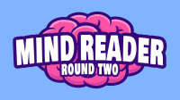 Mind Reader Round Two title image