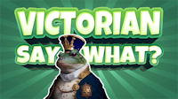 Victorian Say What title image